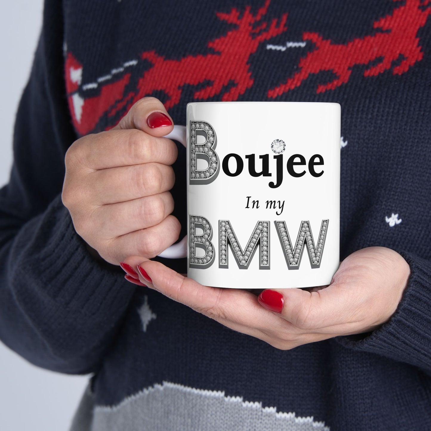 Boujee In My BMW - Mug WHITE 11oz