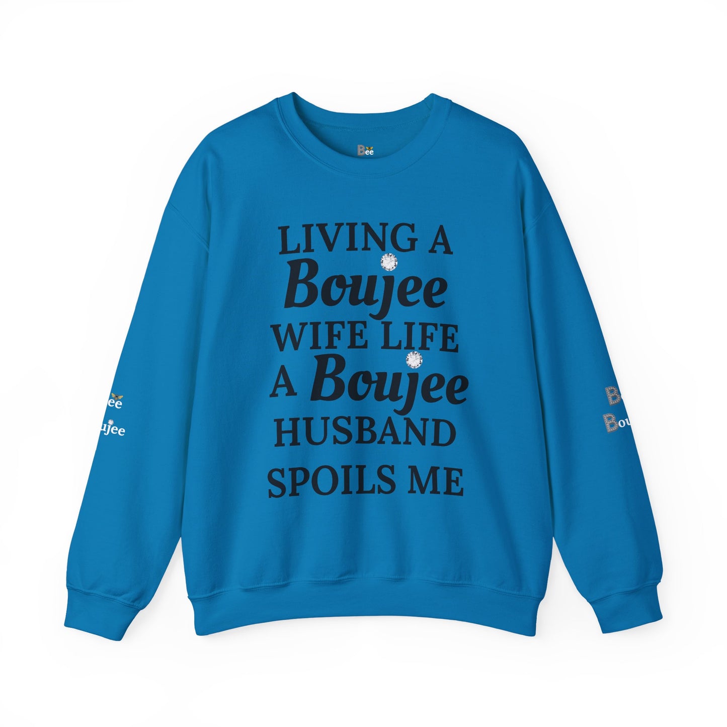Living a Boujee Wife Life A Boujee Husband Spoils Me - Heavy Blend™ Light Colors Crewneck Sweatshirt