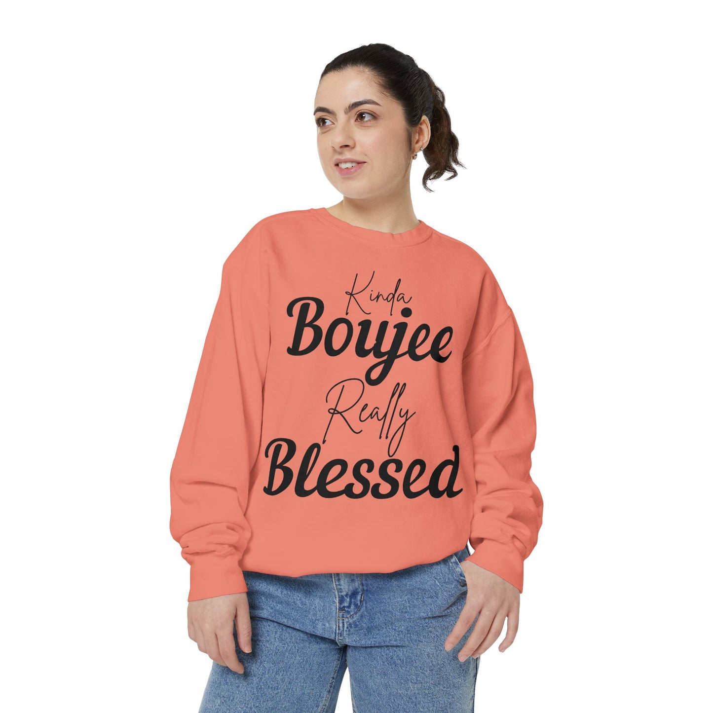 Kinda Boujee Really Blessed Sweatshirt - Cozy Unisex Apparel, Stylish Gift, Everyday Comfort, Perfect for Holidays, Casual Wear