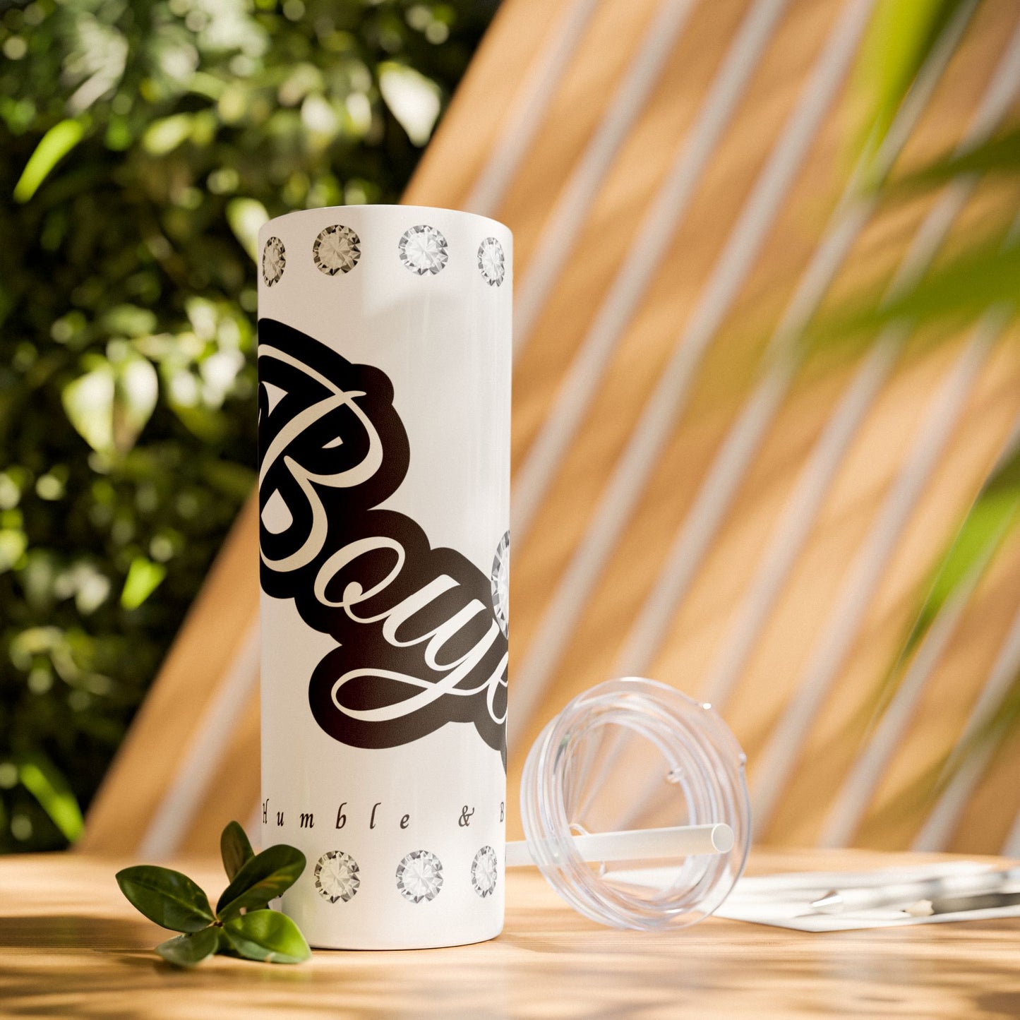 Boujee Yet Humble & Basic in DIAMONDS - Skinny Tumbler with Straw, 20oz