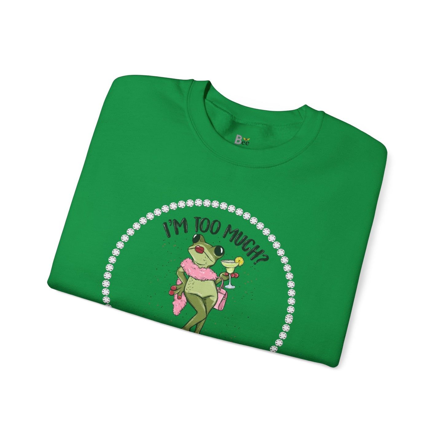 Boujee Frog I'm Too Much Go Find Less with Martini - Heavy Blend™ Light Colors Crewneck Sweatshirt