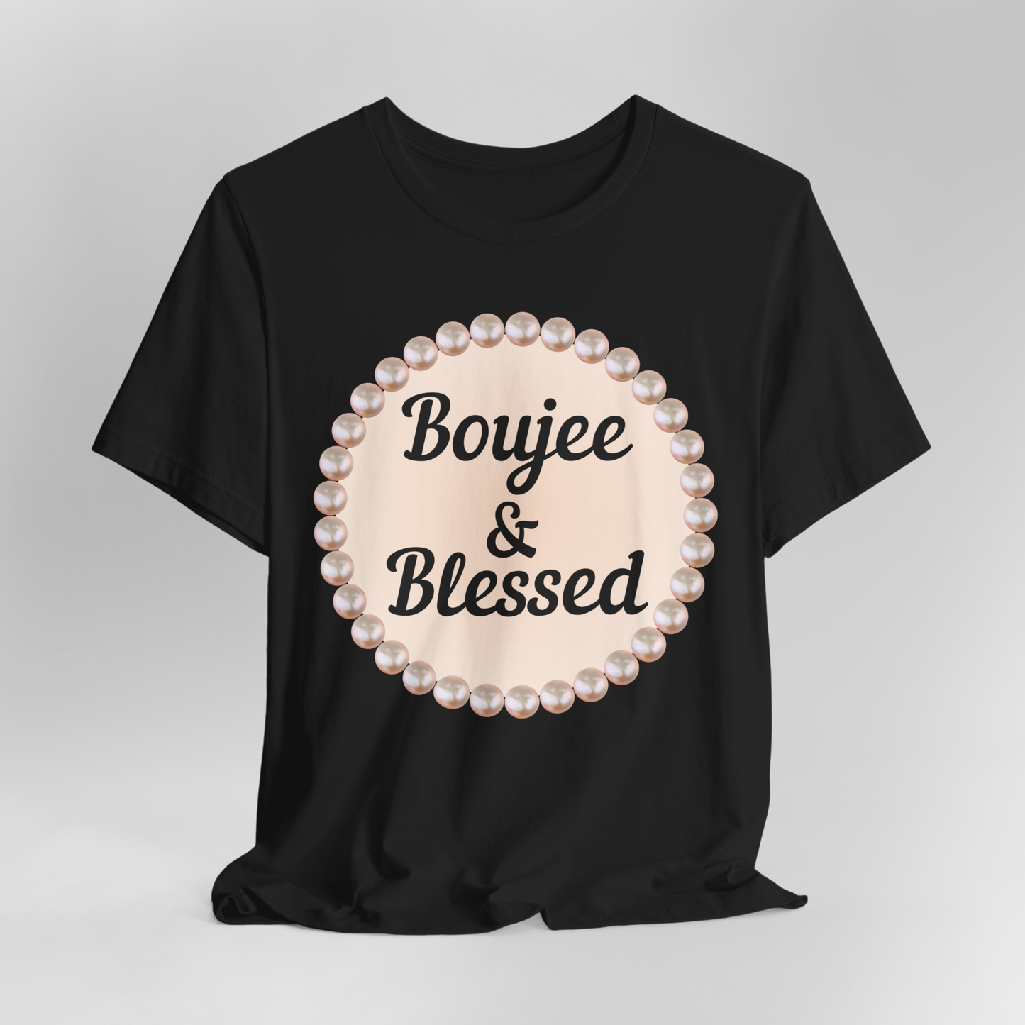 CUSTOMIZABLE Boujee & Blessed Pearl Emblem Jersey Tee