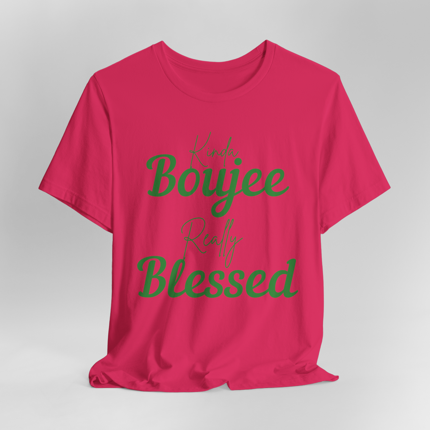 CUSTOMIZABLE Kinda Boujee Really Blessed Jersey Tee