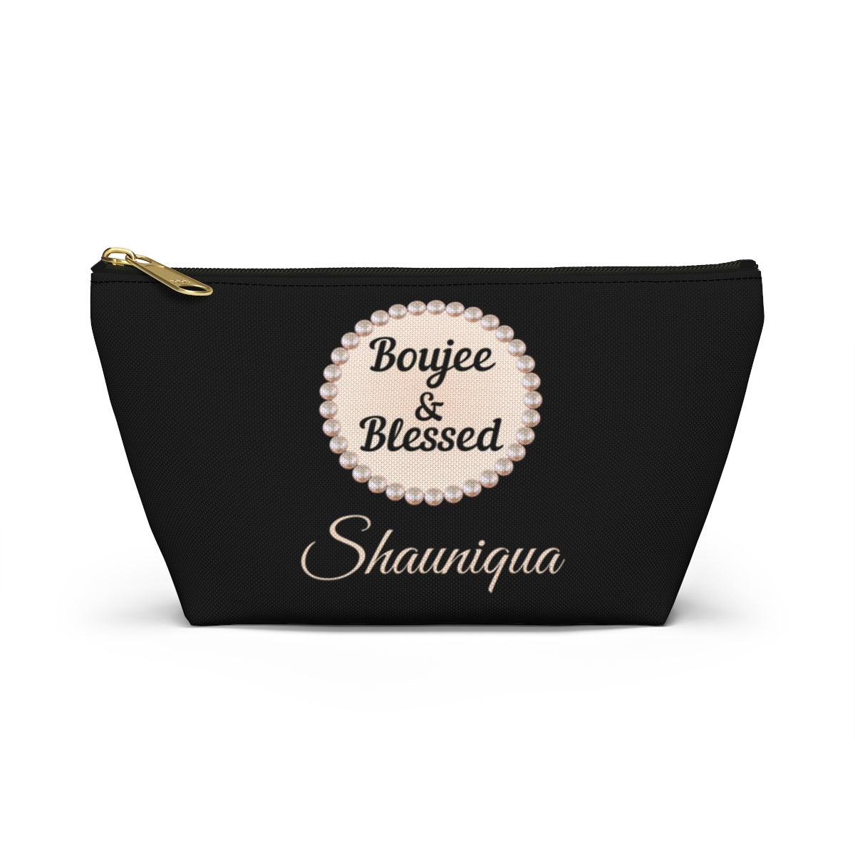 Personalized Boujee & Blessed T-Bottom Accessory Pouch - 2 Sizes and 3 Designs