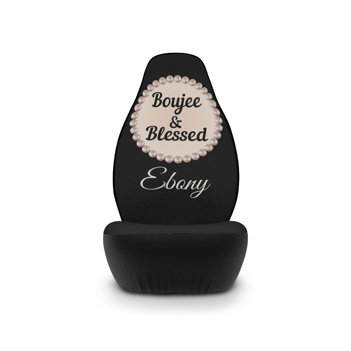 Personalized Boujee & Blessed Pearl-Emblem Car Seat Covers