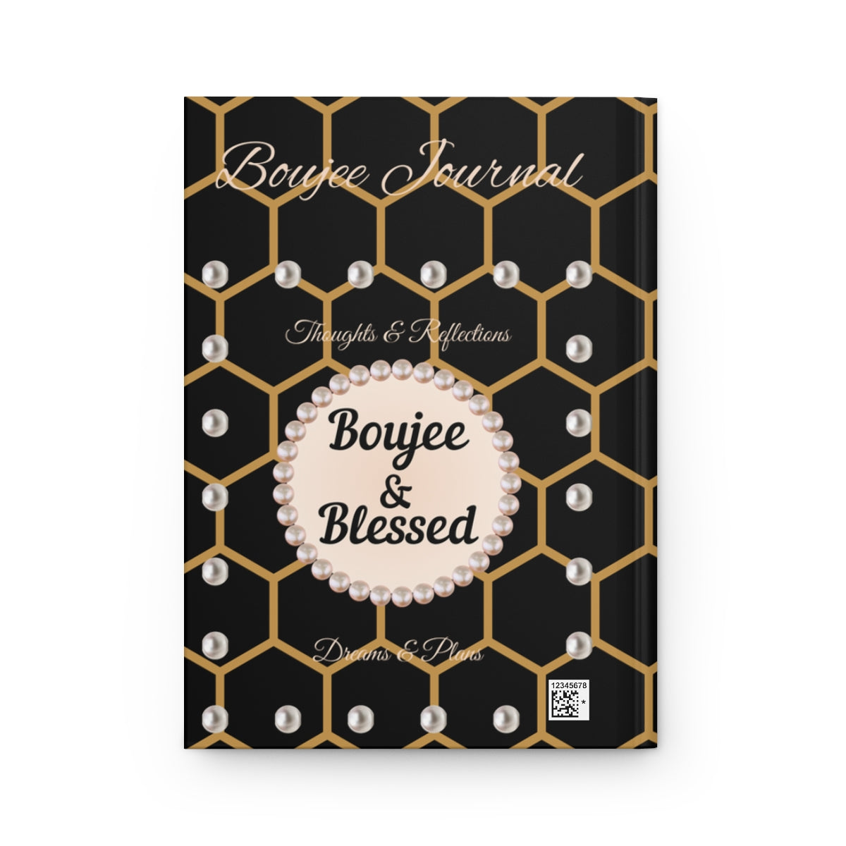 Personalized "Boujee & Blessed" Hardcover Journals (Matte & Honeycomb Editions)