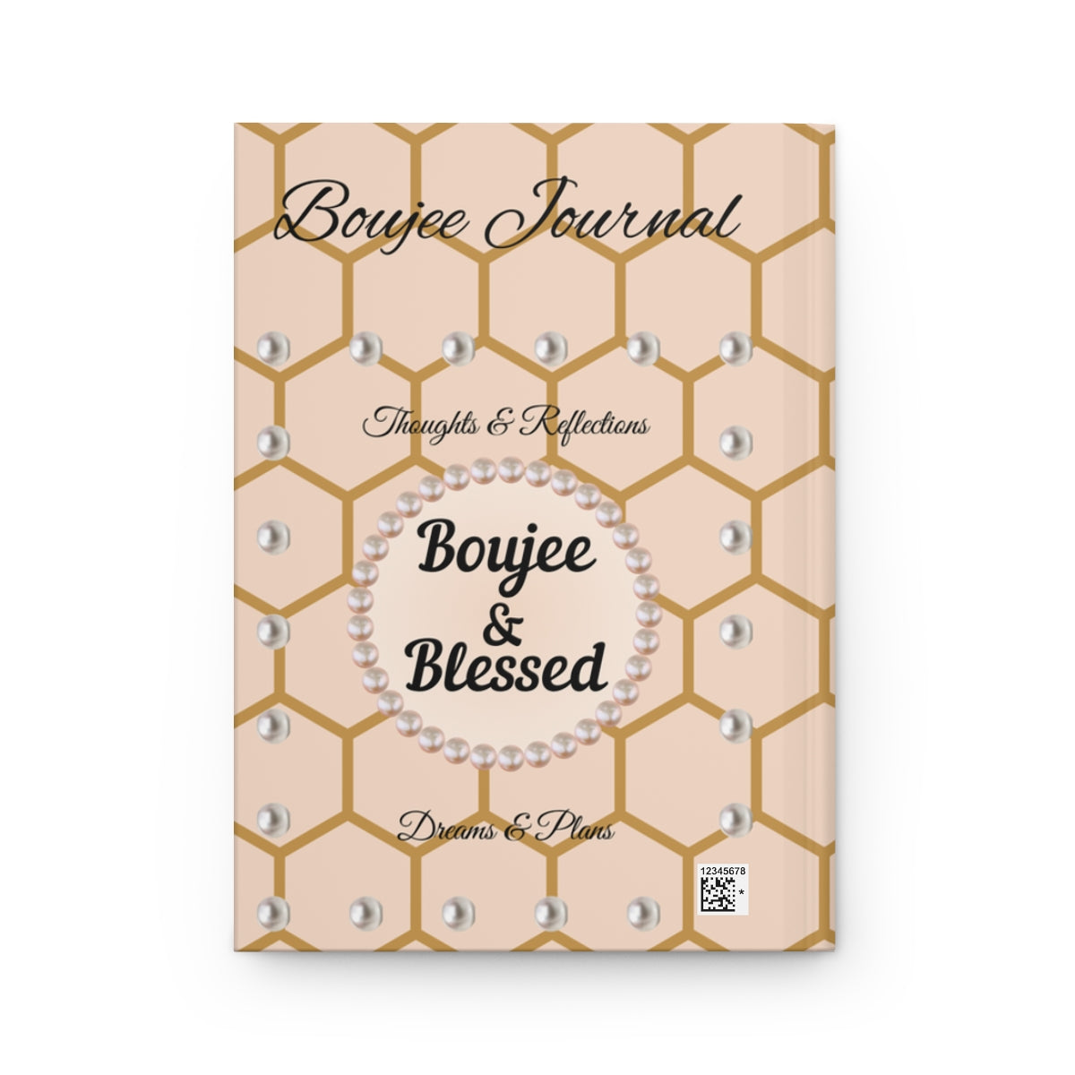 Personalized "Boujee & Blessed" Hardcover Journals (Matte & Honeycomb Editions)