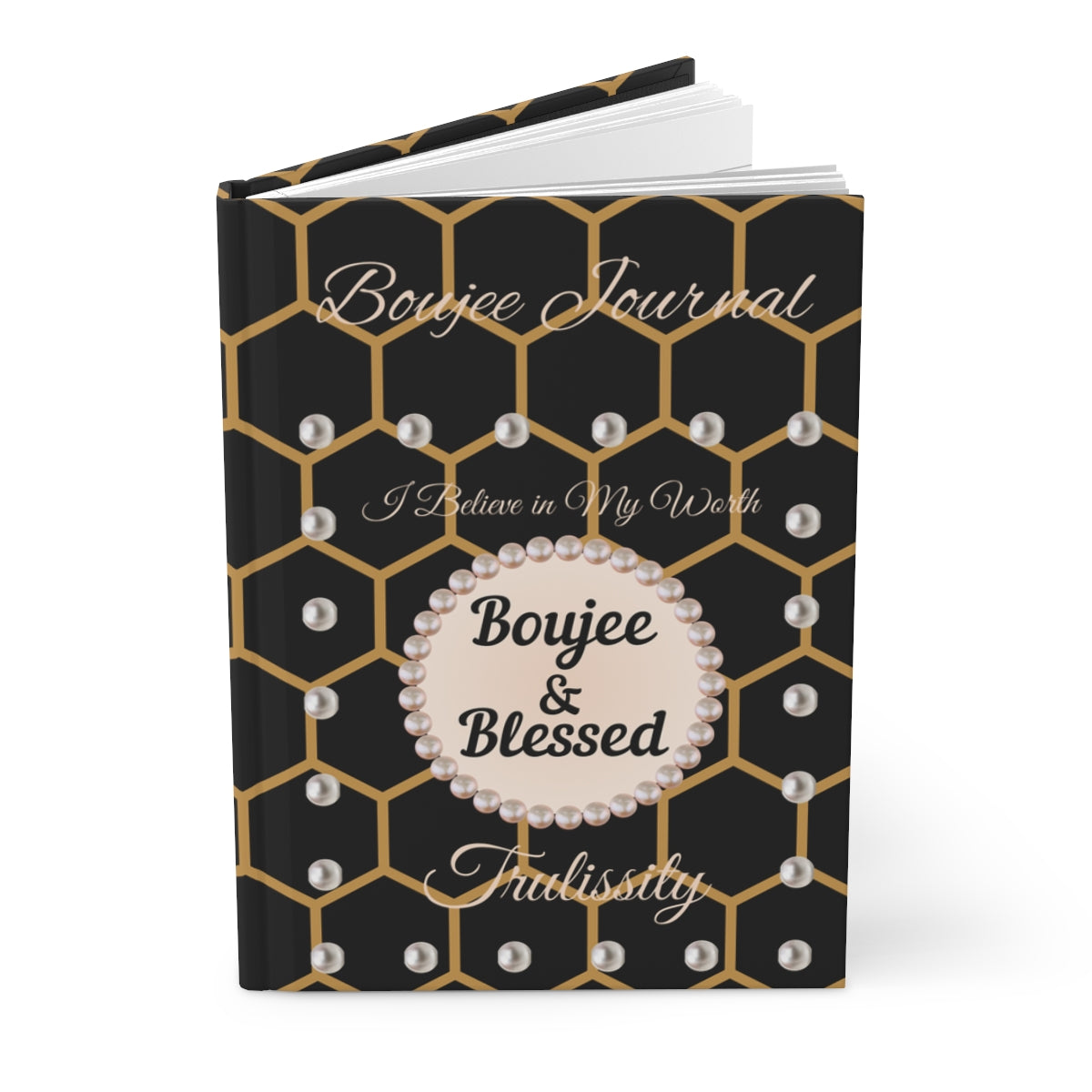 Personalized "Boujee & Blessed" Hardcover Journals (Matte & Honeycomb Editions)