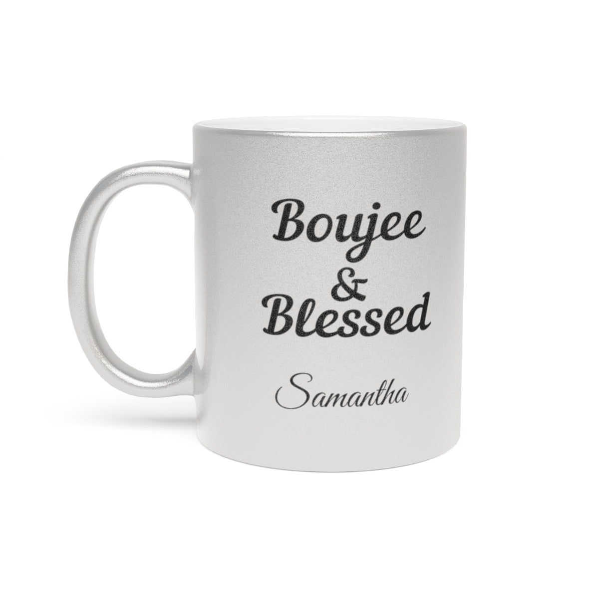 PERSONALIZED Boujee & Blessed Metallic Mug (Gold & Silver) - 11 oz