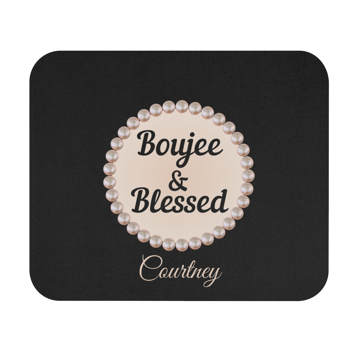 Personalized Boujee & Blessed Luxe Office Mouse Pad - 3 Designs