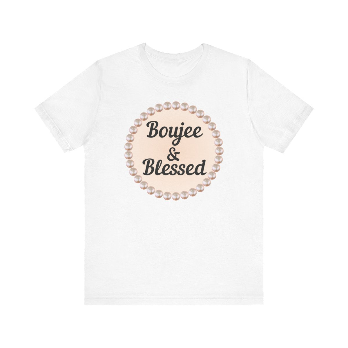 CUSTOMIZABLE Boujee & Blessed Pearl Emblem Jersey Tee