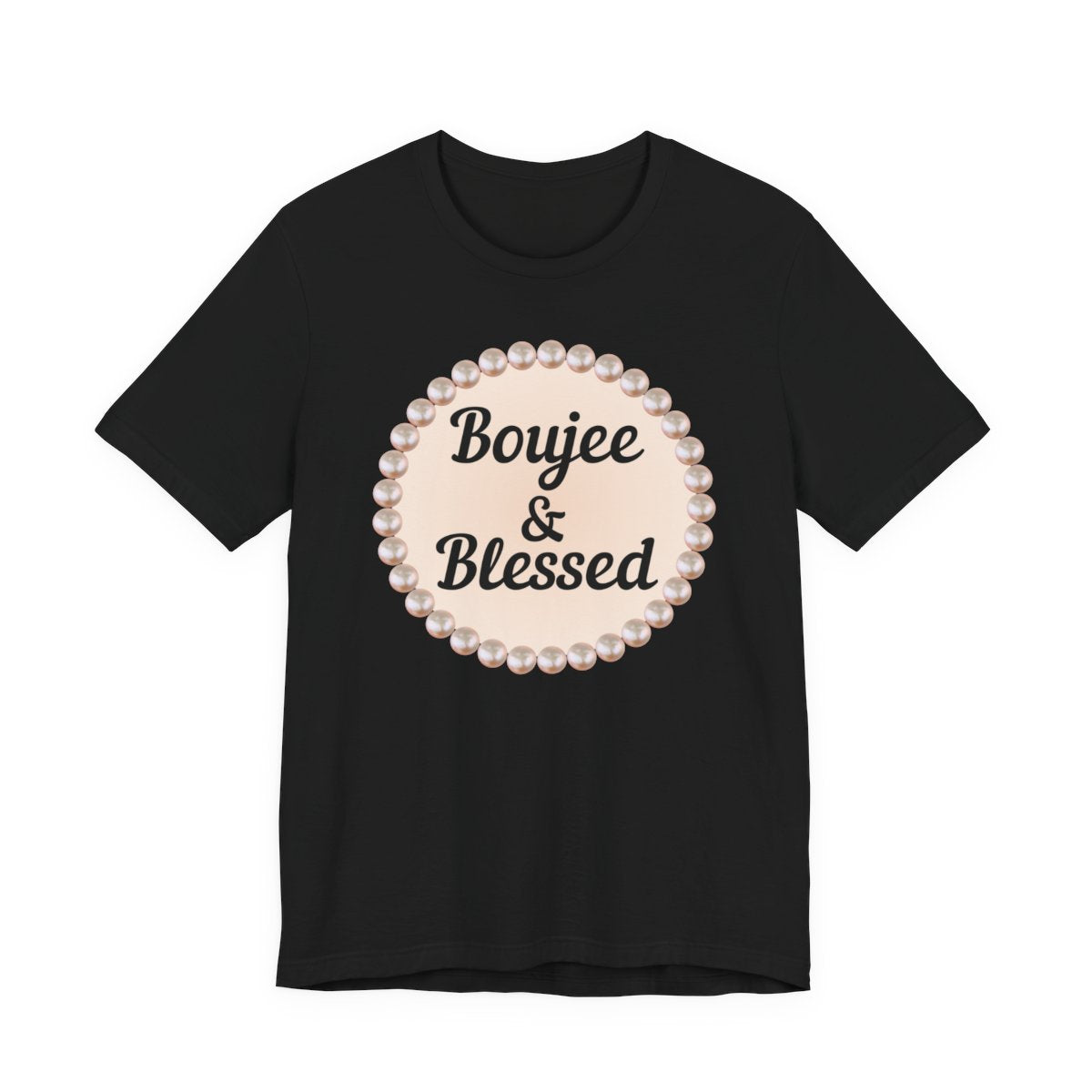 CUSTOMIZABLE Boujee & Blessed Pearl Emblem Jersey Tee