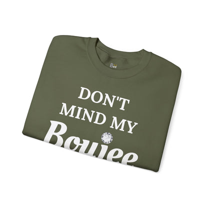 Don't Mind My Boujee 'Cause I'm Still Basic - Heavy Blend™ Dark Colors Crewneck Sweatshirt