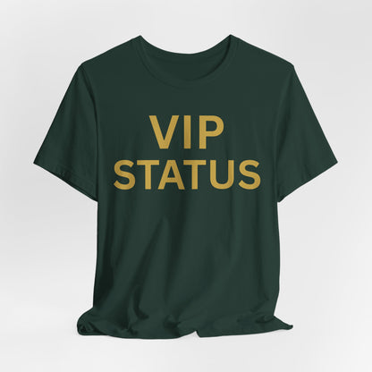 VIP STATUS Tee — Luxe Minimalist Statement