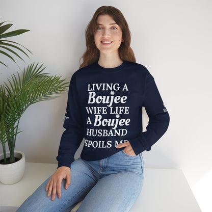 Living a Boujee Wife Life A Boujee Husband Spoils Me - Heavy Blend™ Dark Colors Crewneck Sweatshirt