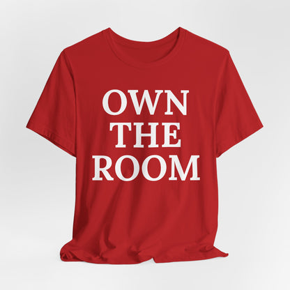 Own The Room — Power Play Tee