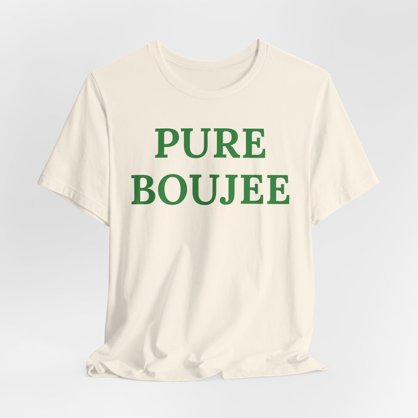 Pure Boujee - Statement Tee
