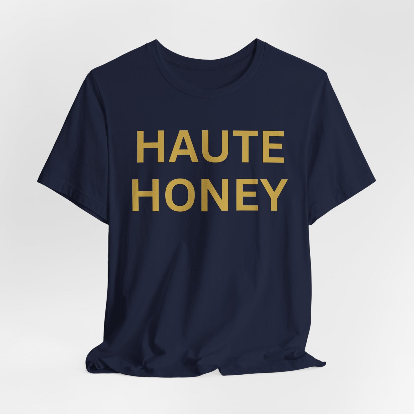 Haute Honey Luxe Tee