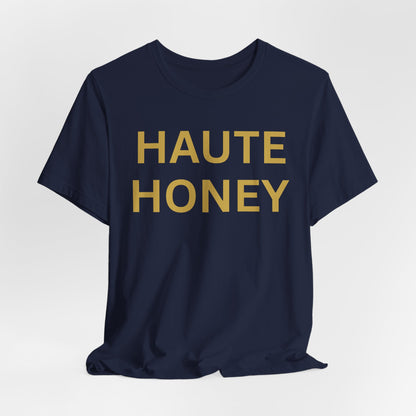 Haute Honey Luxe Tee