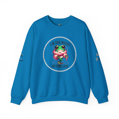 Boujee Frog I'm Too Much Go Find Less with Tumbler - Heavy Blend™ Light Colors Crewneck Sweatshirt