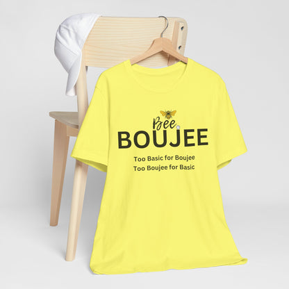 Bee Boujee“Too Basic / Too Boujee” Tee