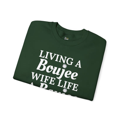 Living a Boujee Wife Life A Boujee Husband Spoils Me - Heavy Blend™ Dark Colors Crewneck Sweatshirt