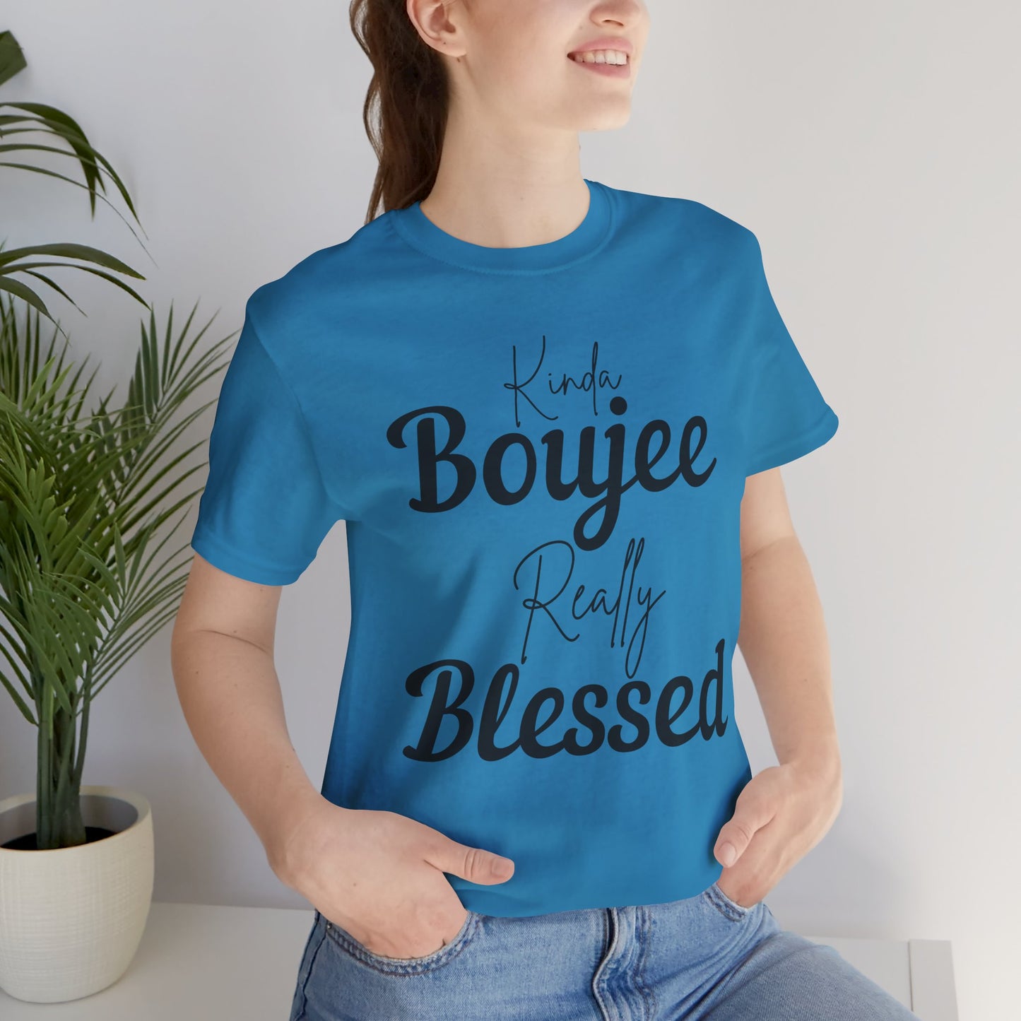 Kinda Boujee, Really Blessed Jersey Tee - Stylish Premium T-Shirt for Casual Wear, Gift for Her