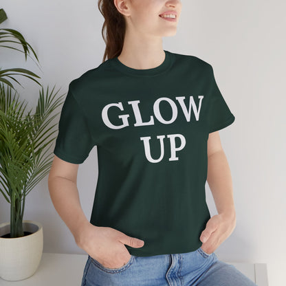 Glow Up - Statement Tee