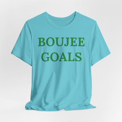 Boujee Goals - Statement Tee