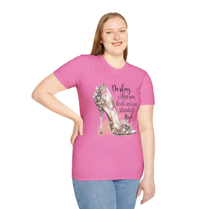 Keep Heels & Standards High - Softstyle T-Shirt