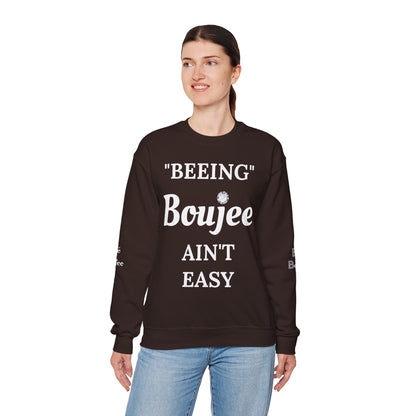 "Beeing" Boujee Ain't Easy- Heavy Blend™ Dark Colors Crewneck Sweatshirt
