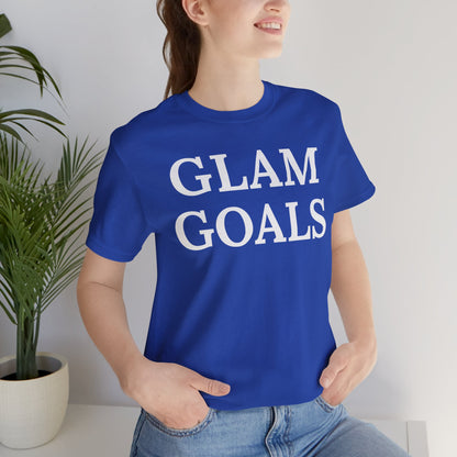 Glam Goals - Statement Tee