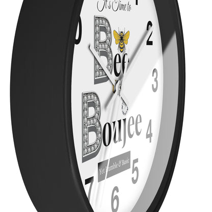 "Bee" Boujee Yet Humble & Basic - Wall Clock