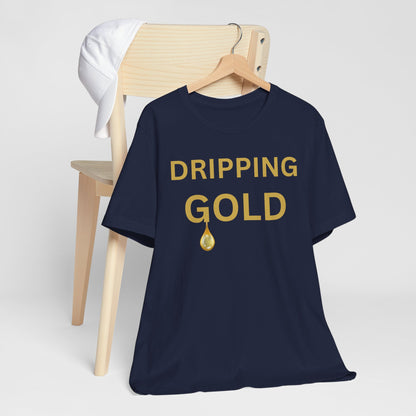 Dripping Gold Luxe Tee