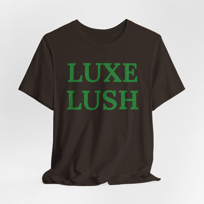 Luxe Lush Statement Tee