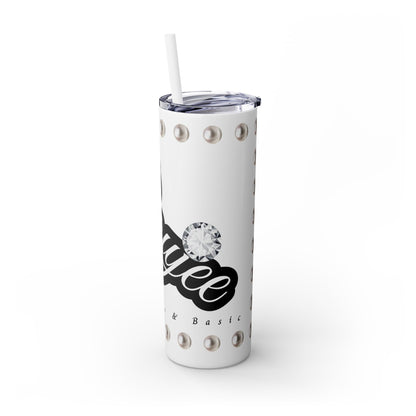 Boujee Yet Humble & Basic in PEARLS - Skinny Tumbler with Straw, 20oz