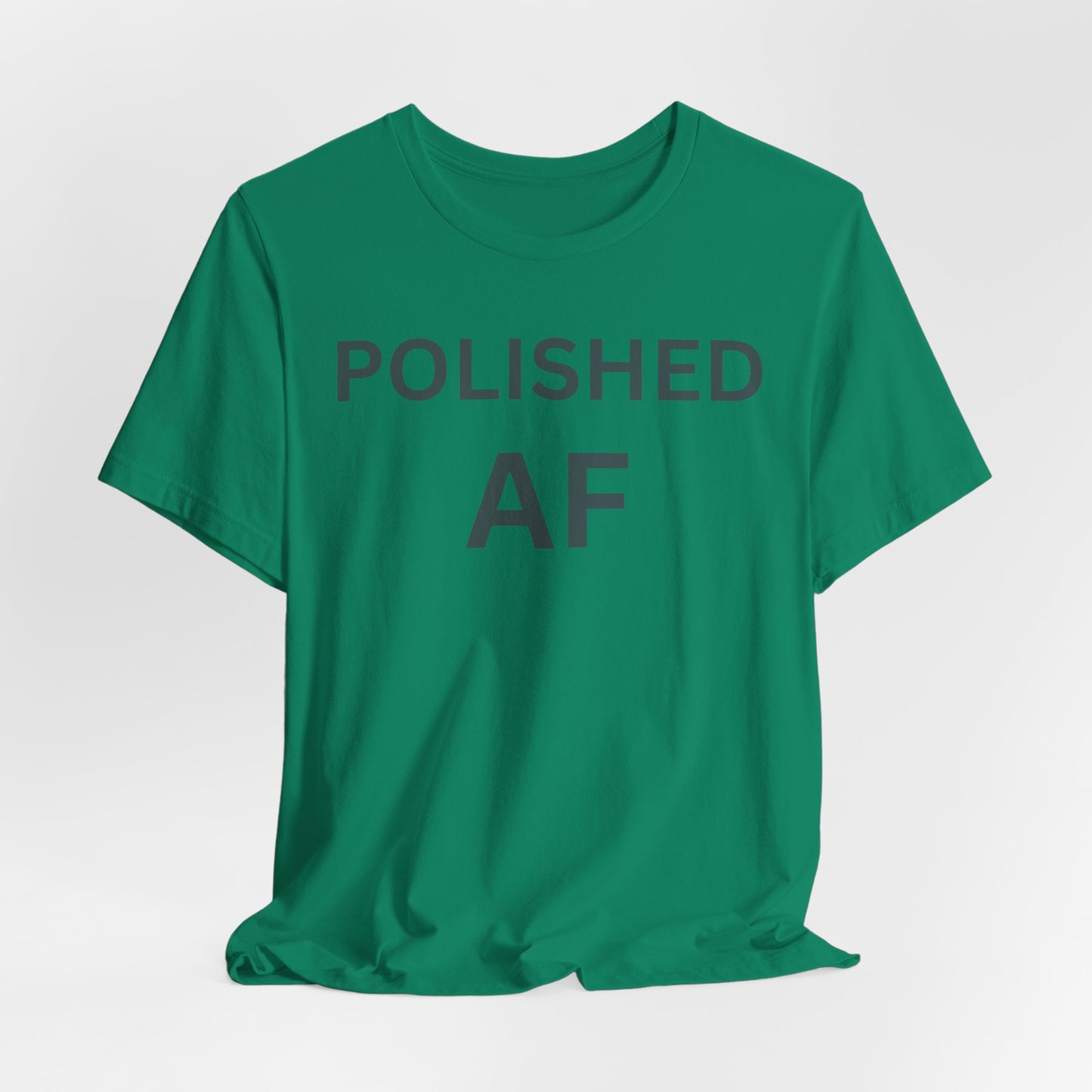 Polished AF Statement Tee