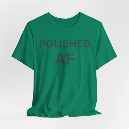 Polished AF Statement Tee
