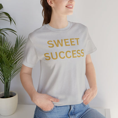 Sweet Success - Luxe Statement Tee