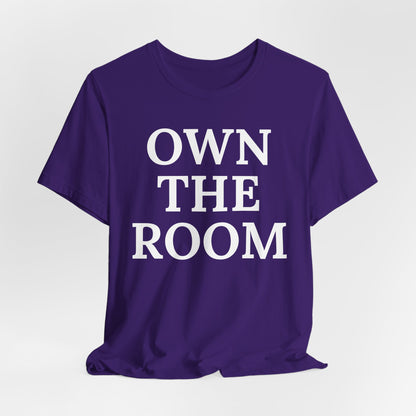 Own The Room — Power Play Tee