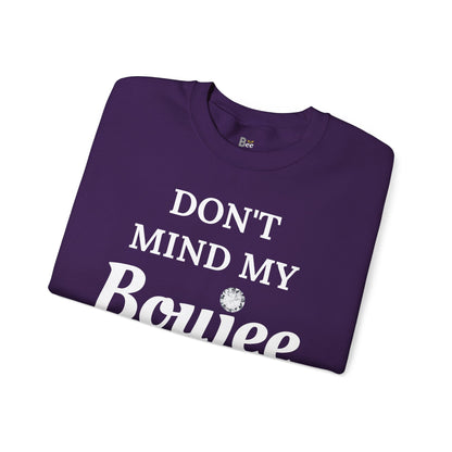 Don't Mind My Boujee 'Cause I'm Still Basic - Heavy Blend™ Dark Colors Crewneck Sweatshirt