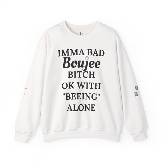 Imma Bad Boujee Bitch Ok With "Beeing" Alone - Heavy Blend™ Light Colors Crewneck Sweatshirt