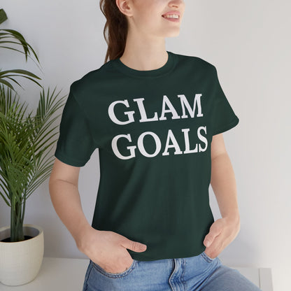 Glam Goals - Statement Tee