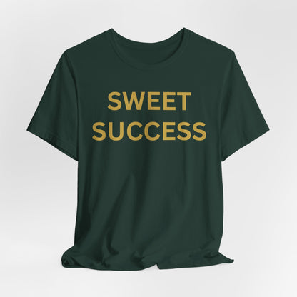 Sweet Success - Luxe Statement Tee