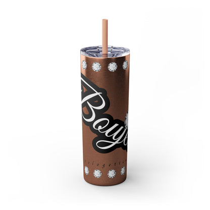 Boujee Unapologetically in DIAMONDS - Skinny Tumbler with Straw, 20oz