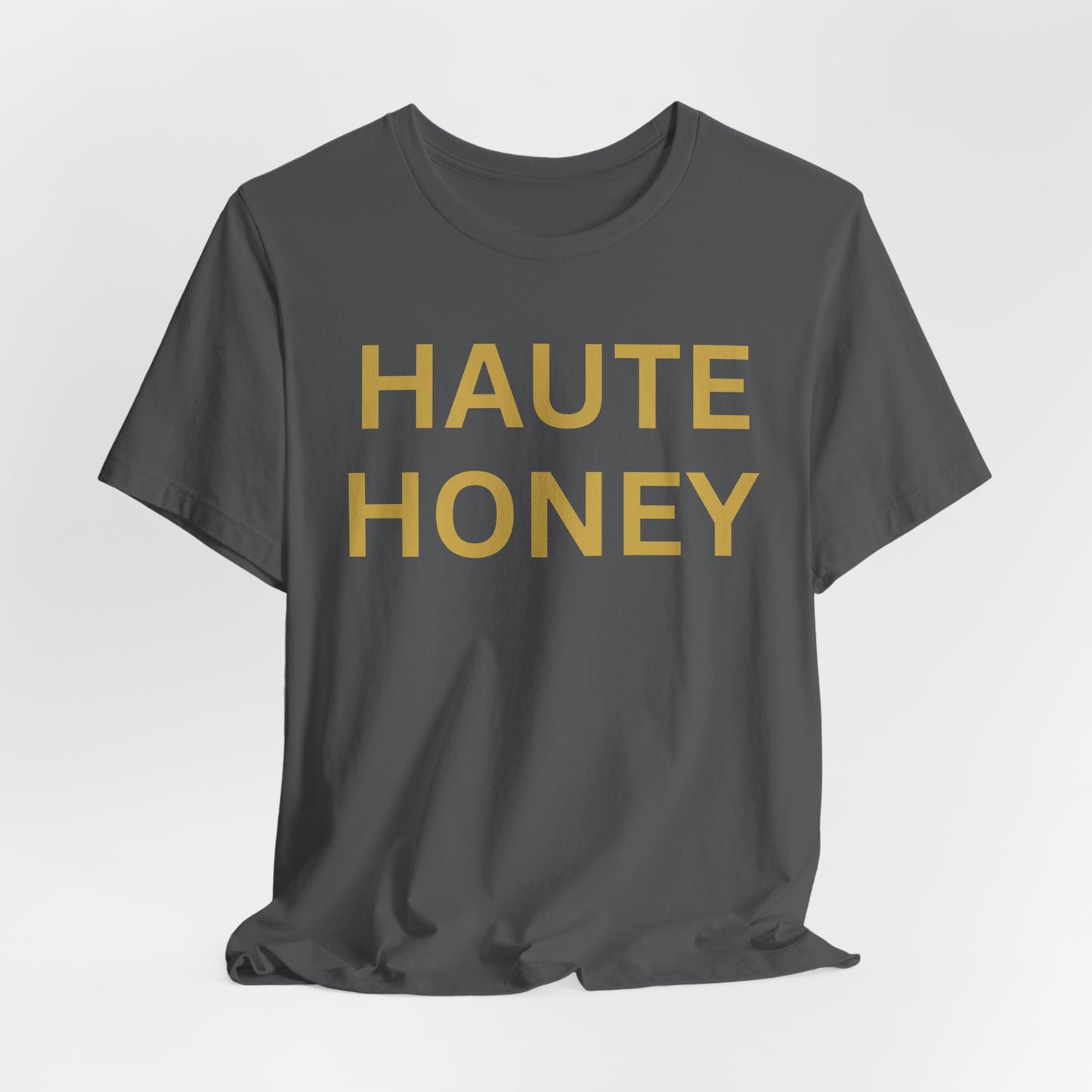 Haute Honey Luxe Tee