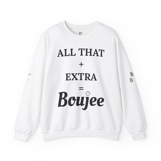 All That + Extra = Boujee - Heavy Blend™ Light Colors Crewneck Sweatshirt