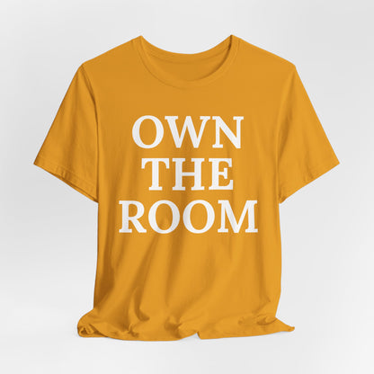 Own The Room — Power Play Tee