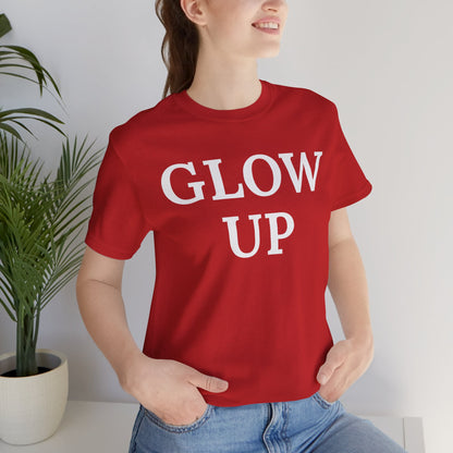 Glow Up - Statement Tee