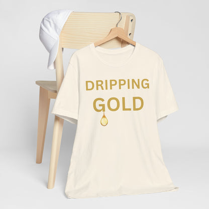 Dripping Gold Luxe Tee